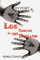 My Poetry: Los Restos de Un Humano 1438973896 Book Cover