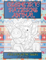 Adult Coloring Books Geometric Patterns Animal - Thick Lines B08XLLDYQ7 Book Cover