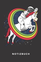 Notizbuch: Notizbuch Notizheft Schreibbuch 110 Seiten Punkteraster Punkte DIN A5 Astronaut Weltraum Weltall Galaxie Universum Raumfahrt Sterne Planeten Astronomie Astrologie Einhorn Einh�rner Reiten 1677155523 Book Cover