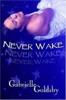 Never Wake 1932300619 Book Cover