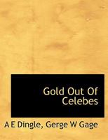 Gold Out of Celebes B0H2G6QDH4 Book Cover