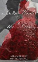 From Under the Dress 0692899472 Book Cover
