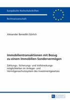 Immobilientransaktionen Mit Bezug Zu Einem Immobilien-Sondervermoegen: Zahlungs-, Sicherungs- Und Vollstreckungsmoeglichkeiten Im Anleger- Und Vermoegensschutzsystem Des Investmentgesetzes 3631646410 Book Cover