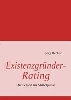 Existenzgründer-Rating: Die Person im Mittelpunkt 3837072843 Book Cover