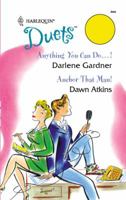 Anything You Can Do...! / Anchor That Man! (Harlequin Duets, #77) 0373441436 Book Cover