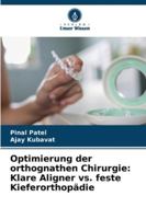 Optimierung der orthognathen Chirurgie: Klare Aligner vs. feste Kieferorthopädie (German Edition) 6208769272 Book Cover