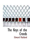 The Keys Of The Creeds 1165091860 Book Cover