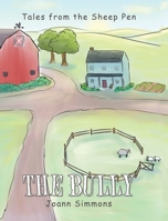 The Bully (Tales from the Sheep Pen) 1098041216 Book Cover