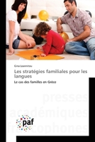 Les stratégies familiales pour les langues: Le cas des familles en Grèce 3841633765 Book Cover
