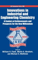 Innovations in Industrial and Engineering Chemistry: A Century of Achievements and Prospects for the New Millennium 0841269637 Book Cover