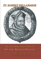 de Controversiis I: On the Roman Pontiff 1387304801 Book Cover