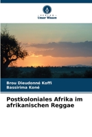 Postkoloniales Afrika im afrikanischen Reggae 6206267067 Book Cover