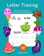 Letter Tracing: Essential Writing Practice for Preschool and Kindergarten, Ages 3-5, A to Z Cute Illustrations (Handwriting Workbook) 1718114419 Book Cover