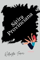 Sátira Provinciana (Portuguese Edition) 6584538117 Book Cover