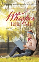 Whisper Tells Me: My Intimate Collections 1504943422 Book Cover