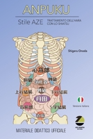 Anpuku: Trattamento dell’hara con lo Shiatsu. Stile Aze. Versione italiana (Italian Edition) B0DZ672VVV Book Cover
