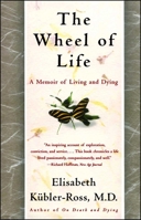 The Wheel of Life: A Memoir of Living and Dying 0684846314 Book Cover