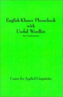 English-Khmer Phrasebook with Useful Wordlist: (For Cambodians) 0884325687 Book Cover