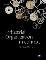 Industrial Organization in Context 0199291195 Book Cover