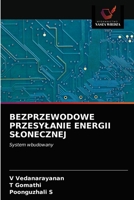 Bezprzewodowe Przesylanie Energii Slonecznej 6203294063 Book Cover