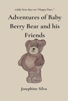 Adventures of Baby Bear and his Friends B0BRYZNGBH Book Cover
