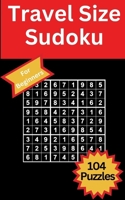 Travel Size Sudoku: 104 Enjoyable Sudoku Puzzles B08KQ3J5N6 Book Cover