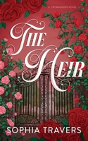 The Heir: An Enemies-to-Lovers Marriage of Convenience Romance (Crownhaven) 1968018034 Book Cover