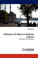 Influence of Islam on Bukusu Culture: Interaction of Two Cultures 3838382633 Book Cover