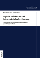 Digitaler Fussabdruck Und Informierte Selbstbestimmung: Lauterkeit Des Vertriebs Von Trackingblockern Und Obfuscation-Tools 3828848494 Book Cover