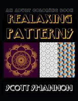 An Adult Coloring Book: Relaxing Patterns 152381702X Book Cover
