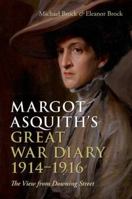 Margot Asquith's Great War Diary 1914-1916: The View from Downing Street 0198229771 Book Cover