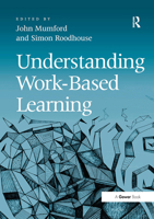 Understanding Work-Based Learning 1032838361 Book Cover