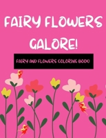 Flower Fairies Galore!: B08P1H4MJF Book Cover