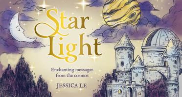 Star Light: Enchanting messages from the cosmos 1925946711 Book Cover