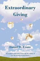 Extraordinary Giving 1456459732 Book Cover