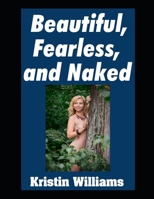 Beautiful, Fearless, and Naked B0F32SFQX1 Book Cover