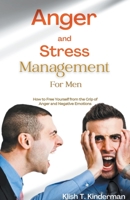 Anger and Stress Management for Men B0C4YQGGWM Book Cover