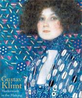 Gustav Klimt: Modernism in the Making 0810935244 Book Cover