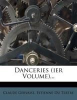 Danceries 1247850536 Book Cover