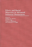 Ethnic and Racial Minorities in Advanced Industrial Democracies: (Contributions in Ethnic Studies) 031327259X Book Cover