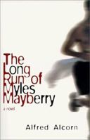 The Long Run of Myles Mayberry 1581950012 Book Cover