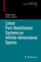 Linear Port-Hamiltonian Systems on Infinite-dimensional Spaces 3034808119 Book Cover