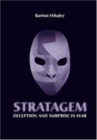 Stratagem: Deception and Surprise in War (Artech House Information Warfare Library) 1596931981 Book Cover