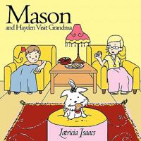 Mason and Hayden Visit Grandma 1456701703 Book Cover