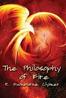 The Philosophy of Fire 1387961004 Book Cover