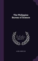 The Philippine Bureau of Science 1356427049 Book Cover
