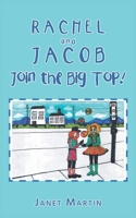 Rachel and Jacob Join the Big Top! 1778831133 Book Cover