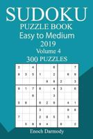 300 Easy to Medium Sudoku Puzzle Book 2019 1724483005 Book Cover