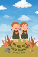 Mia and Tia's Magical Adventures 1088221785 Book Cover