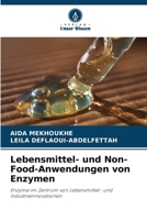 Lebensmittel- und Non-Food-Anwendungen von Enzymen (German Edition) 6209338720 Book Cover